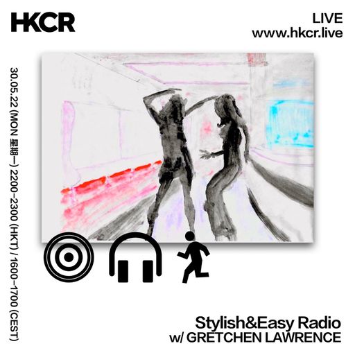 Stylish&Easy Radio W/ GRETCHEN LAWRENCE - 30/05/2022