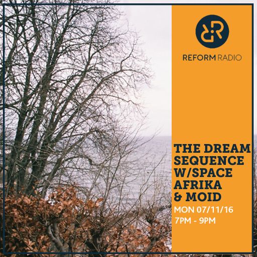 The Dream Sequence w/Space Afrika & Moid 7th November 2016