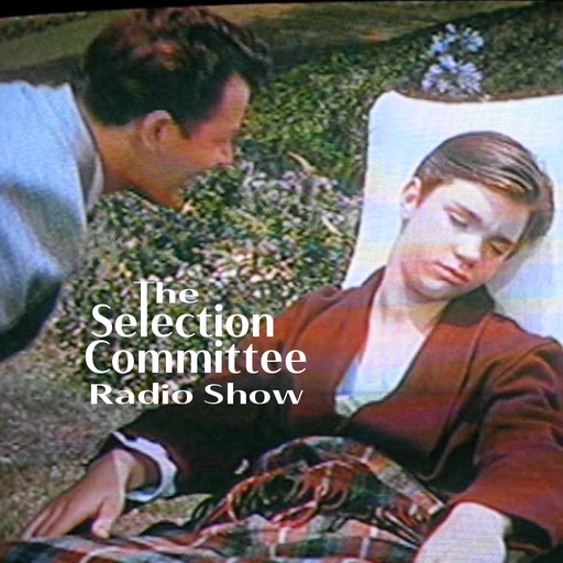 The Selection Committee Radio Show ~Dad Night Drive~ 3/6/22