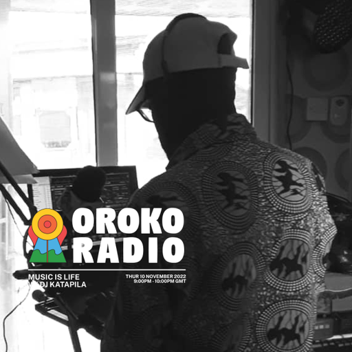 Dj Katapila - Music Is Life - 10th November 2022