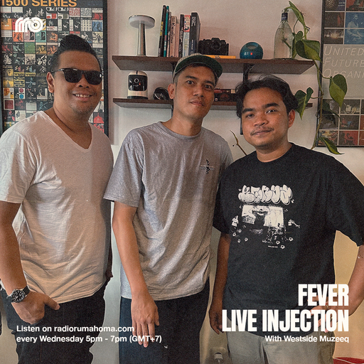 Fever Live Injection Hosted By Iqbal Djoha With Westside Muzeeq Vol.001