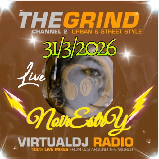 VIRTUALDJ RADIO THE GRIND Pop In Enjoy NOIRESTRY 31/03/2026
