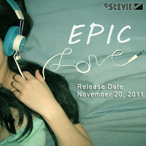 Dj Stevie Vs EPIC LOVE (www.djsteviev.ca)