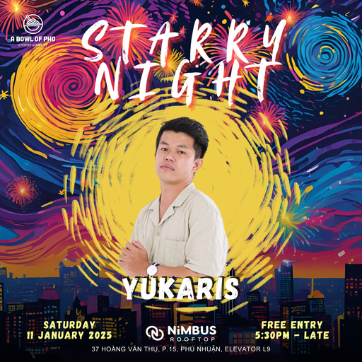 YUKARIS Live at Starry Night - Present by A Bowl Of Pho x Nimbus
