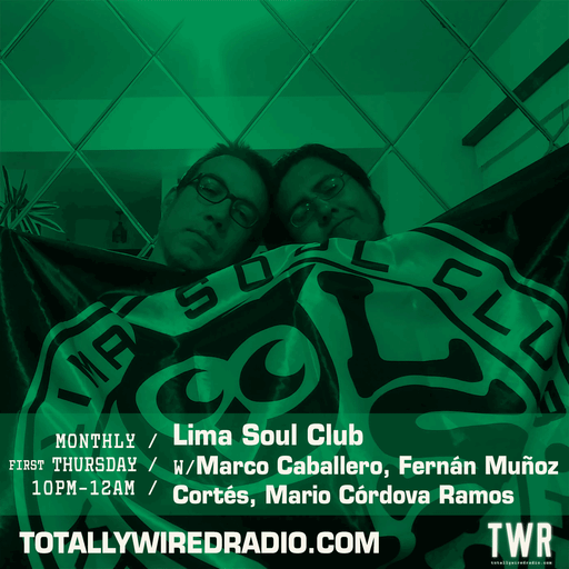 Lima Soul Club w/ Marco Caballero, Fernán Muñoz Cortés, Mario Córdova Ramos ~ 07.05.26