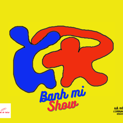 Bánh Mì Show EP 04 21.08.2021