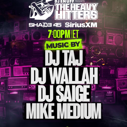 DJ Enuff presents The Heavy Hitters (SXM Shade45) - 2026.03.30