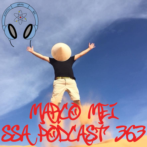 Scientific Sound Radio Podcast 363 , Marco Mei's' 2021 show 28.