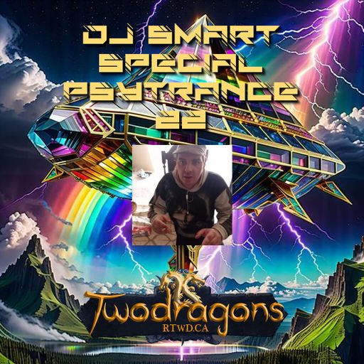 Special Psytrance 22 DJ Smart Radio TwoDragons 12.9.2024