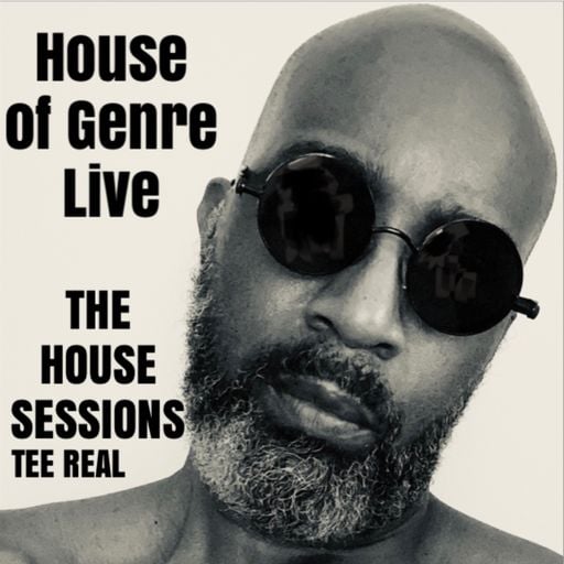 House of Genre Presents The House Sessions w/ TEE REAL #36