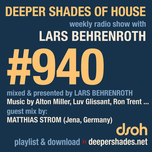 DSOH #940 Deeper Shades Of House w/ guest mix by MATTHIAS STROM