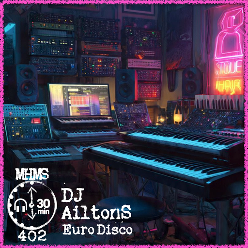 MHMS402 DJ Ailton S - Euro Disco