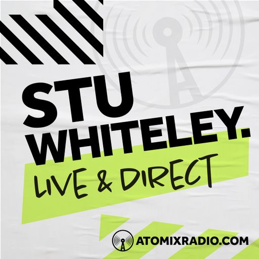 Stu Whiteley - House is a Feeling - 13/4/24 - Atomix Radio