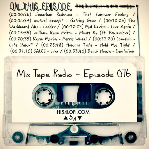 MIX TAPE RADIO | EPISODE 076