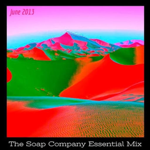 The Soap Company Essential Mix - June 2013