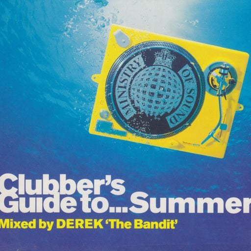 Ministry of Sound Clubbers Guide to Summer DEREK TheBandit 2000