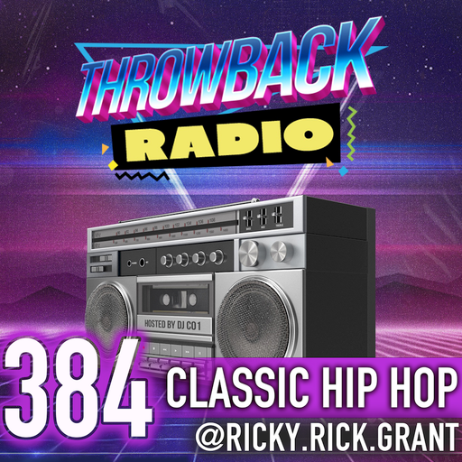 Throwback Radio #384 - Ricky Rick (Classic Hip Hop)