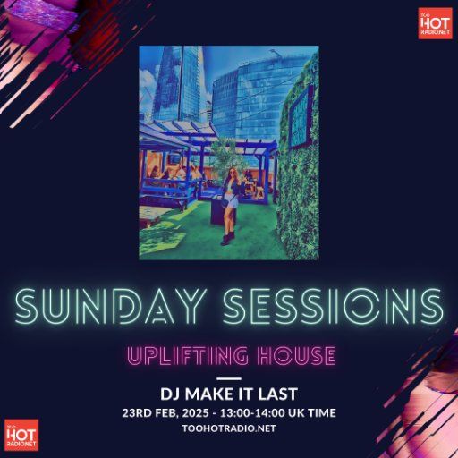 Make It Last - Uplifting House Sunday Sessions