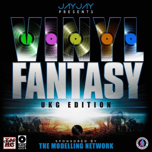 Vinyl Fantasy - UKG Edition  (Sponsored by The Modelling Network)