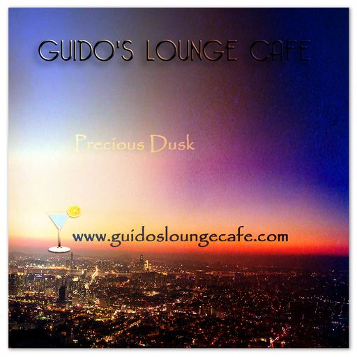 Guido's Lounge Cafe Broadcast 0234 Precious Dusk (20160826)