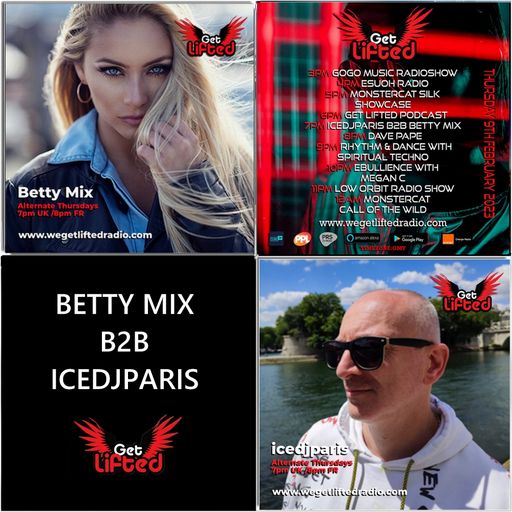 Betty Mix B2B icedjparis @ We Get Lifted Radio (09.02.2023) - Deep House