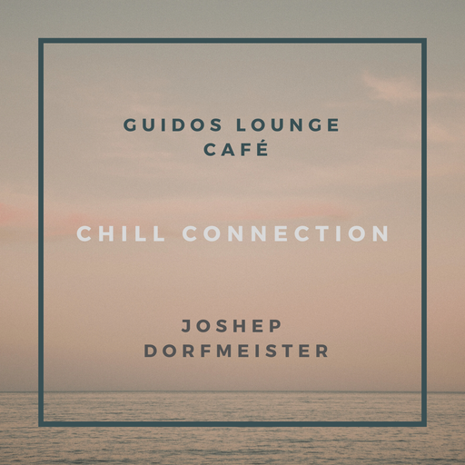 Guidos Lounge Cafe Project Chill Connection B2B with Joshep Dorfmeister