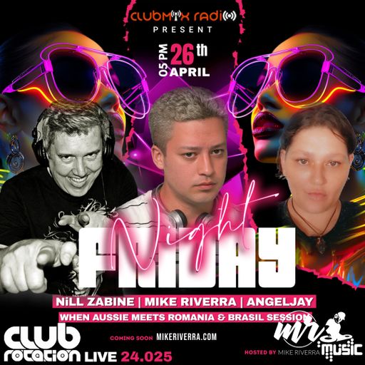 Mike Riverra B2B Angeljay and NiLL Zabine - Club Rotation Live 24.025