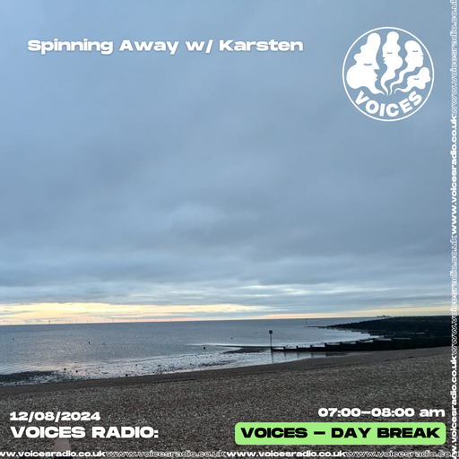 Spinning Away w/ Karsten - 12/08/24 - [Voices Radio]