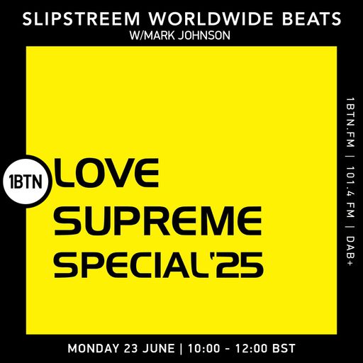 Slipstreem Worldwide Beats w/ Mark Johnson - 23.06.25