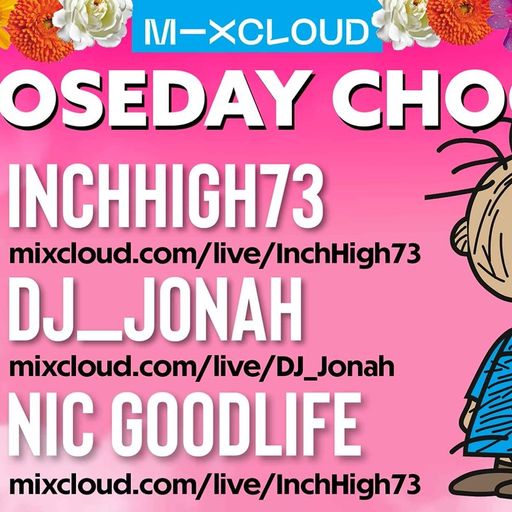 Chooseday Choons (62) - CHOOSEDAY CHOONS DJ JONAH AND NIC GOODLIFE