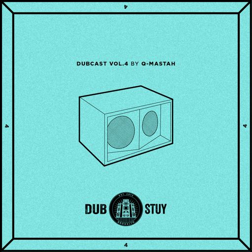 Dubcast Vol.04 (DJ Q-Mastah)