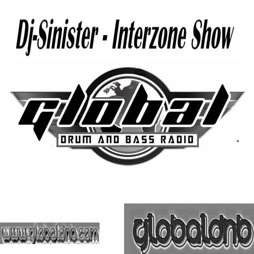 Dj-Sinister - Interzone Show - Live Mix for Global DnB Radio - 29-12-2019