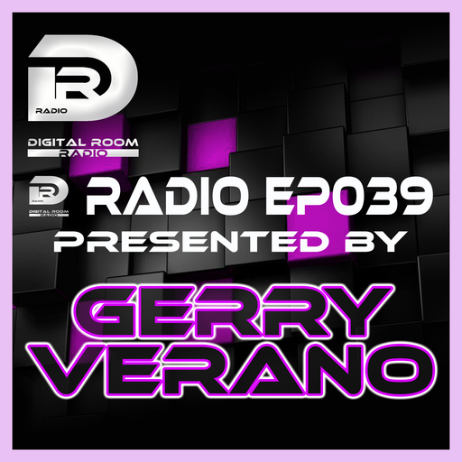 Digital Room Radio EP039 mixed by Gerry Verano