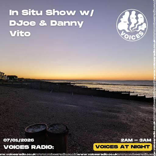 In Situ Show w/ DJoe & Danny Vito - 07/01/25 - [Voices Radio]