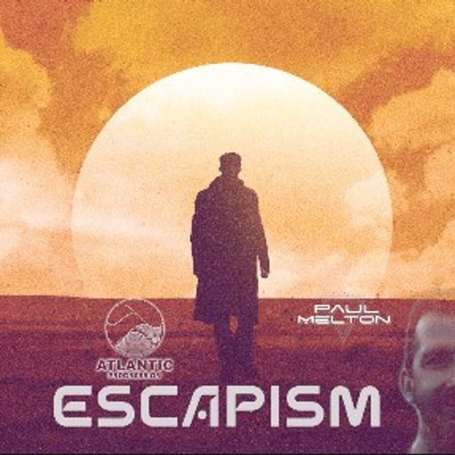 ESCAPISM 16 with Paul Melton