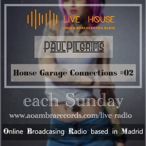 House Garage Connections #02 on Air for Live House 13-11-2022