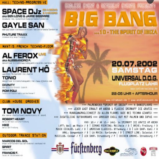Space DJz at "Big Bang - The Spirit of Ibiza" @ Universal D.O.G (Lahr-Germany) - 20 July 2002