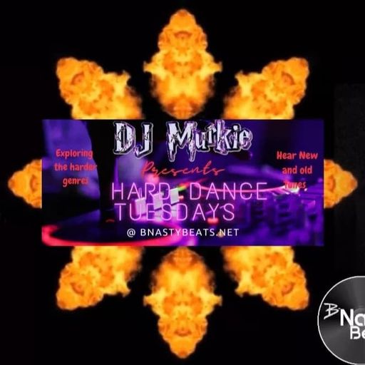 Hard Dance Tuesday #HDT18 w/ Murkie on BNASTYBEATS.NET / WWW.TRUENORTHRADIO.CA