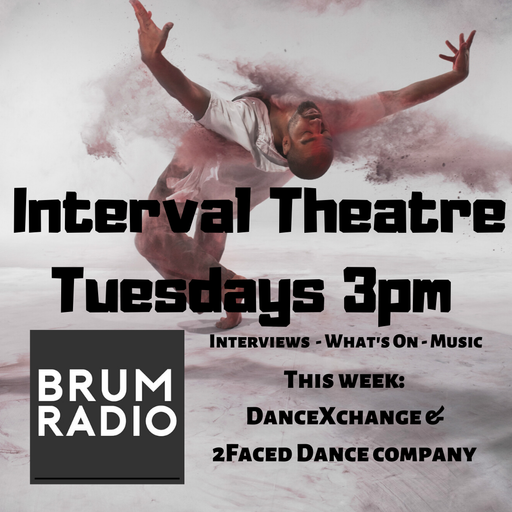 Interval Theatre featuring DanceXchange and 2Faced Dance Company (11/02/2020)