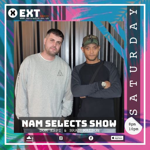 NAM Selects - Dom Espi & Brad Maison - 02 JUL 2022