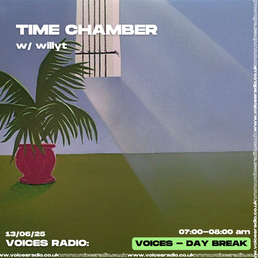 Time Chamber w/ willy t - 13/06/2025