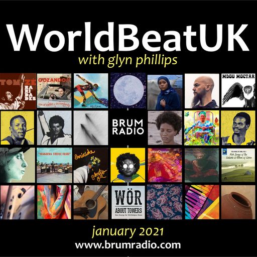 WorldBeatUK with Glyn Phillips - Jan 2021 (11/01/2021)