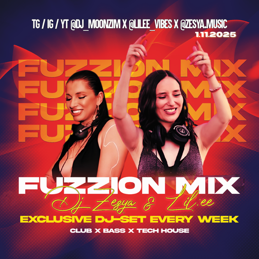 Fuzzion Mix with ZESYA & LIL:EE (1.11.2025)