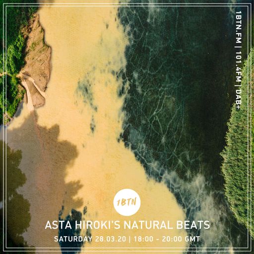 Asta Hiroki's Natural Beats - 29.03.2020