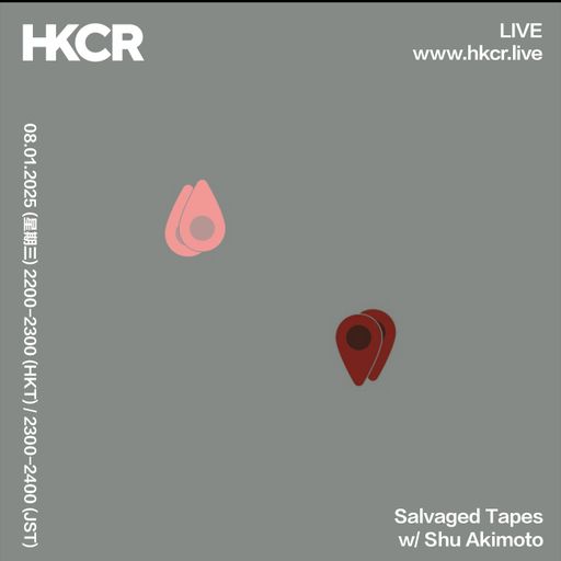 Salvaged Tapes w/ Shu Akimoto - 08/01/2025