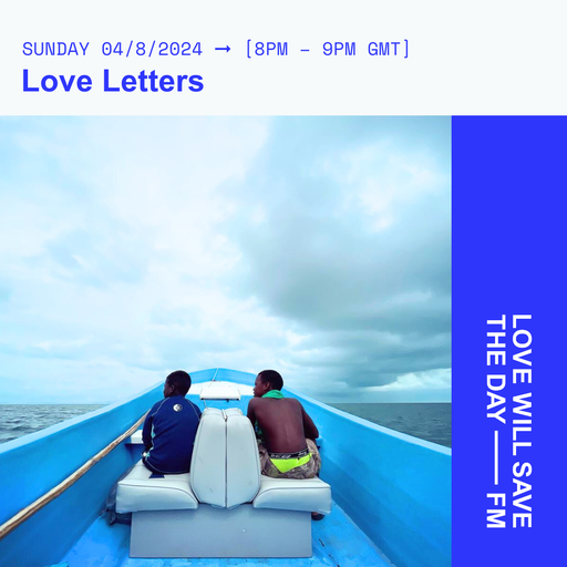 2024-08-04 Love Letters | LWSTD-FM