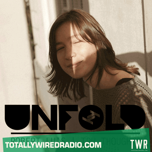 Tru Thoughts Presents Unfold ~ Robert Luis ~ 16.06.24