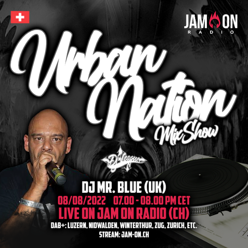 Urban Nation Mixshow | 08.08.22 | DJ Mr. Blue (UK)