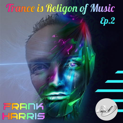 Trance Is Religon of Music Ep.002