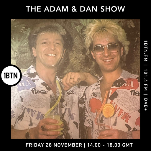 The Adam & Dan Show - 28.11.25
